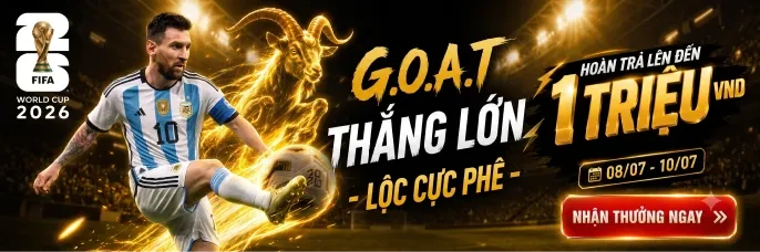 TA88 [WC 2026] GOAT Thắng Lớn - Tặng Lộc Lá 1 Triệu VND