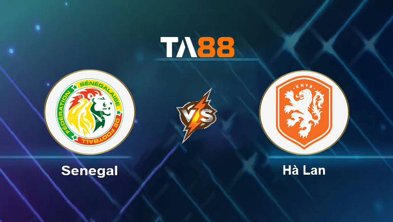 TA88 Soi kèo nhận định Senegal vs Hà Lan, 23h00 ngày 21/11/2022