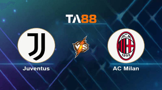 TA88 Soi kèo nhận định Juventus vs AC Milan, 09h30 ngày 28/07/2023