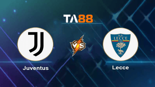 TA88 Soi kèo nhận định Juventus vs Lecce, 01h45 ngày 27/09/2023