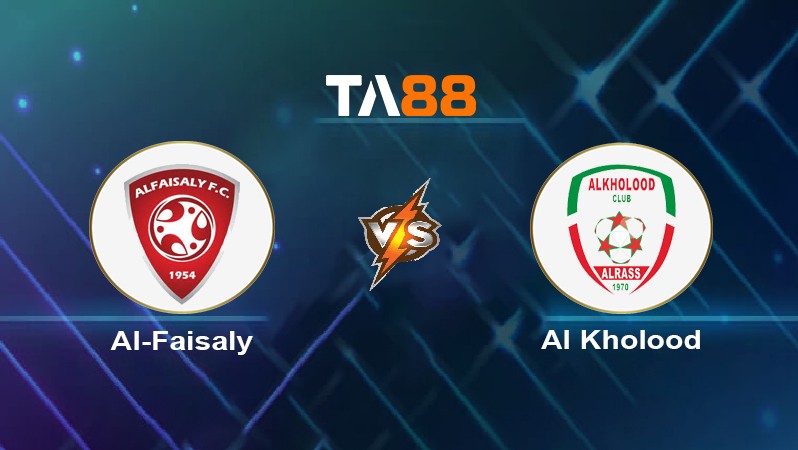 TA88 Soi kèo nhận định Al Faisaly vs Al Kholood, 01h45 ngày 30/03/2024