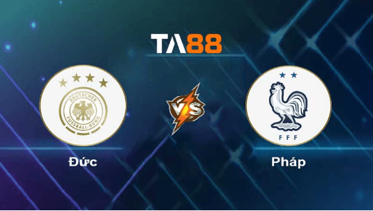 TA88 Soi kèo nhận định Đức vs Pháp, 02h00 ngày 13/09/2023