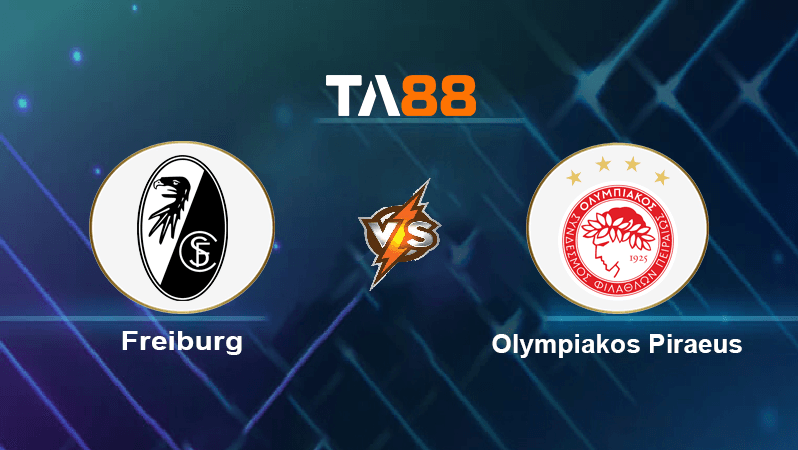 TA88 Soi kèo nhận định Freiburg vs Olympiakos Piraeus , 02h00 ngày 28/10/2022