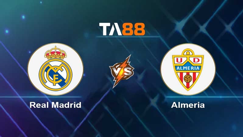 TA88 Soi kèo nhận định Real Madrid vs Almeria , 23h30 ngày 29/04/2023