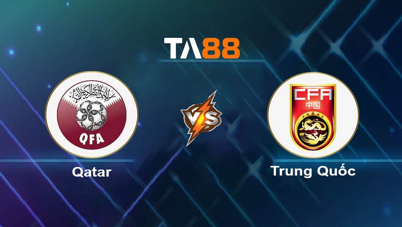 TA88 Soi kèo nhận định Qatar vs Trung Quốc, 22h00 ngày 22/01/2024