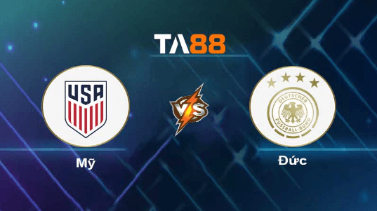 TA88 Soi kèo nhận định Mỹ vs Đức, 02h00 ngày 15/10/2023
