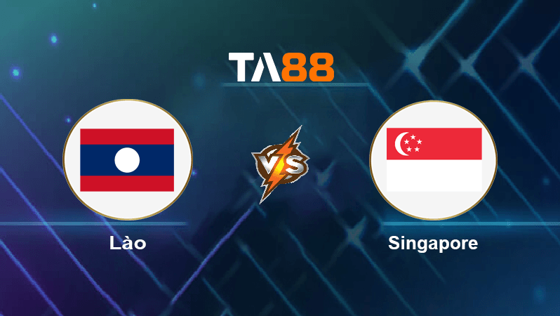 TA88 Soi kèo nhận định Lào vs Singapore , 17h00 ngày 27/12/2022
