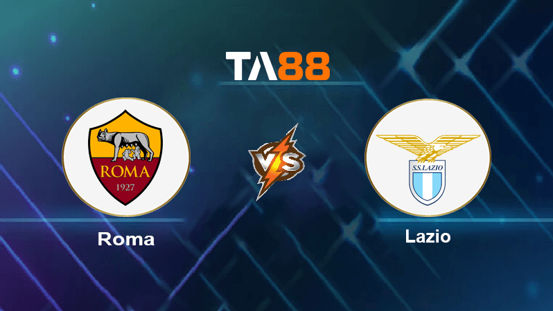 TA88 Soi kèo nhận định AS Roma vs Lazio , 00h00 ngày 07/11/2022