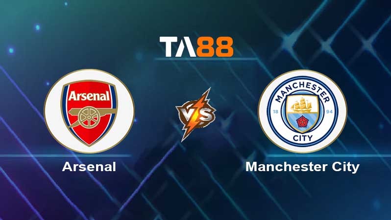 TA88 Soi kèo nhận định Arsenal vs Manchester City , 02h30 ngày 16/02/2022