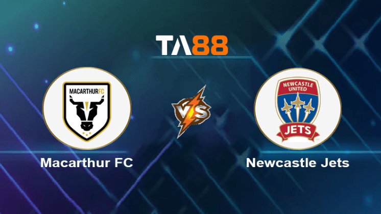 TA88 Soi kèo nhận định Macarthur FC vs Newcastle Jets, 15h45 ngày 05/01/2024