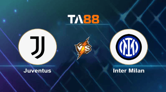 TA88 Soi kèo nhận định Juventus vs Inter Milan, 02h45 ngày 27/11/2023