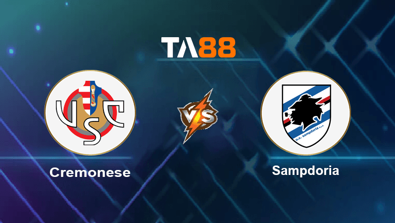TA88 Soi kèo nhận định Cremonese vs Sampdoria, 23h30 ngày 24/10/2022
