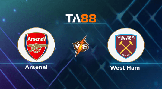 TA88 Soi kèo nhận định Arsenal vs West Ham United, 03h15 ngày 29/12/2023