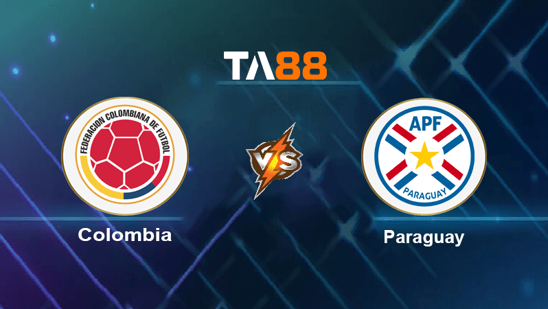 TA88 Soi kèo nhận định Colombia vs Paraguay, 08h00 ngày 20/11/2022