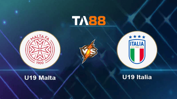 TA88 Soi kèo nhận định U19 Malta vs U19 Italia , 02h00 ngày 04/07/2023