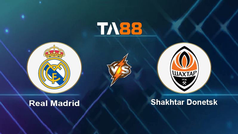 TA88 Soi kèo nhận định Real Madrid vs Shakhtar Donetsk, 02h00 ngày 06/10/2022