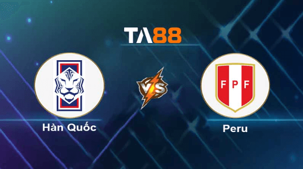 TA88 Soi kèo nhận định Hàn Quốc vs Peru , 18h00 ngày 16/06/2023