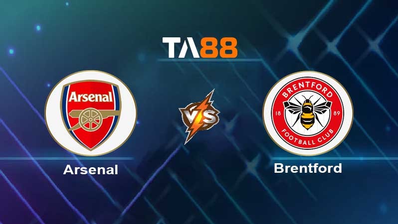 TA88 Soi kèo nhận định Arsenal vs Brentford , 22h00 ngày 11/02/2022