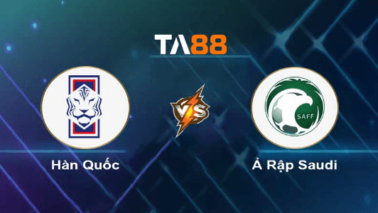 TA88 Soi kèo nhận định Hàn Quốc vs Ả Rập Saudi, 23h30 ngày 12/09/2023