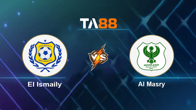 TA88 Soi kèo nhận định El Ismaily vs Al Masry , 19h45 ngày 25/12/2022
