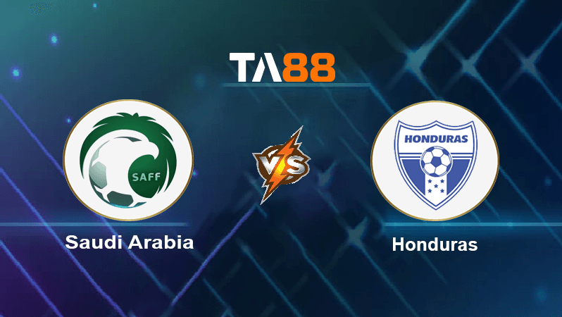 TA88 Soi kèo nhận định Saudi Arabia vs Honduras, 21h30 ngày 30/10/2022