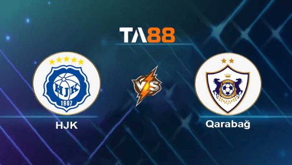 TA88 Soi kèo nhận định HJK Helsinki vs Qarabag FK, 23h00 ngày 17/08/2023