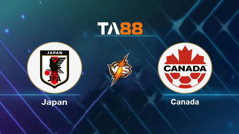TA88 Soi kèo nhận định Japan vs Canada, 20h40 ngày 17/11/2022