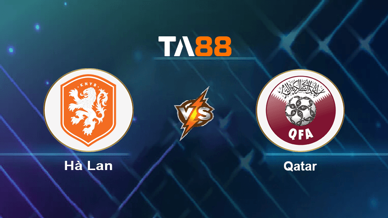 TA88 Soi kèo nhận định Hà Lan vs Qatar, 22h00 ngày 29/11/2022