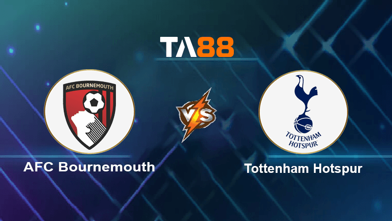 TA88 Soi kèo nhận định AFC Bournemouth vs Tottenham Hotspur, 21h00 ngày 29/10/2022