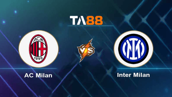 TA88 Soi kèo nhận định AC Milan vs Inter Milan , 02h00 ngày 11/05/2023
