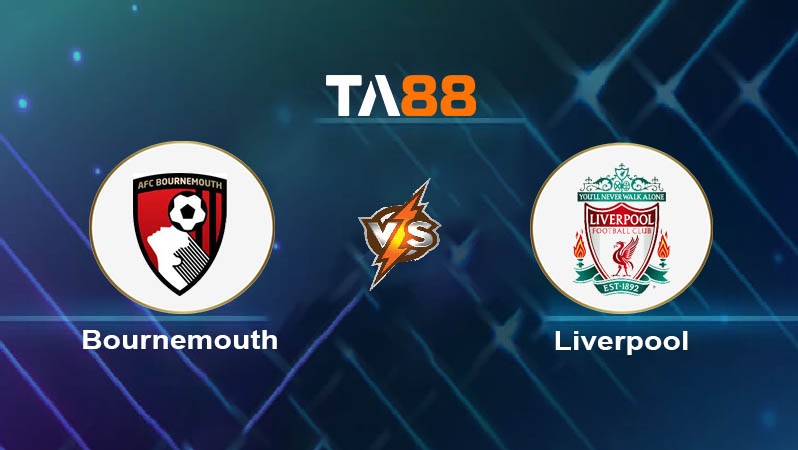 TA88 Soi kèo nhận định Bournemouth vs Liverpool, 23h30 ngày 21/01/2024