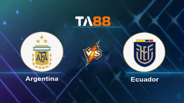 TA88 Soi kèo nhận định Argentina vs Ecuador, 07h00 ngày 08/09/2023