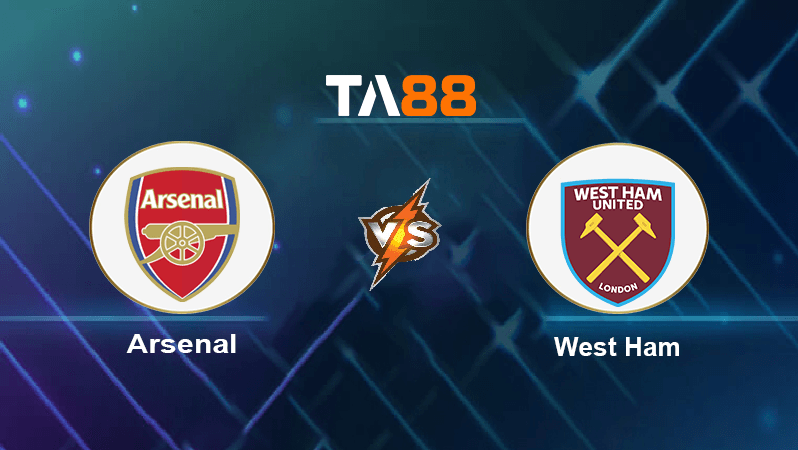 TA88 Soi kèo nhận định Arsenal vs West Ham, 03h00 ngày 27/12/2022