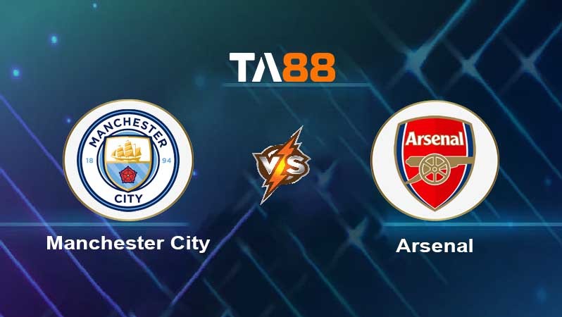 TA88 Soi kèo nhận định Manchester City vs Arsenal , 02h00 ngày 27/04/2023