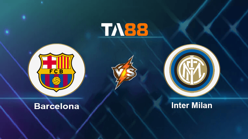 TA88 Soi kèo nhận định Barcelona vs Inter Milan, 02h00 ngày 13/10/2022