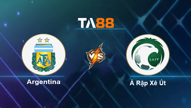 TA88 Soi kèo nhận định Argentina vs Ả Rập Xê Út, 17h00 ngày 22/11/2022